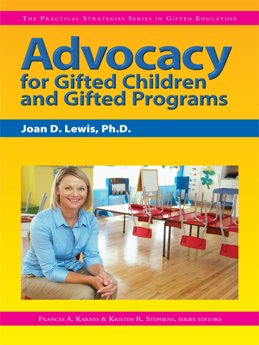 Title details for Advocacy for Gifted Children and Gifted Programs by Joan D. Lewis - Available